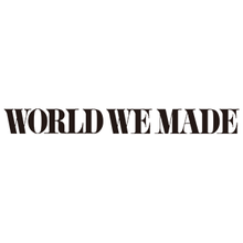 WORLD WE MADE